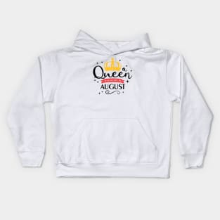 A Queen was Born in August T-Shirt Kids Hoodie